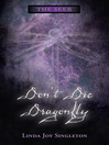 Cover image for Don't Die, Dragonfly